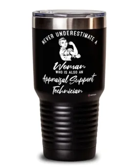 Appraisal Support Technician Tumbler Never Underestimate A Woman Who Is Also An Appraisal Support Tech 30oz Stainless Steel Blac