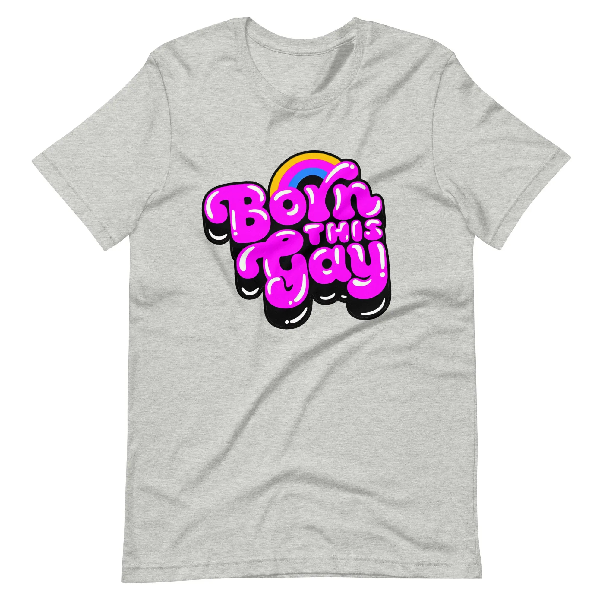 Born This Gay T-Shirt